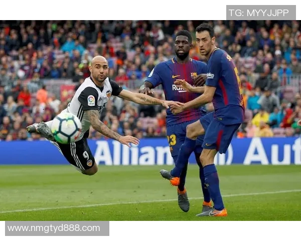 国王杯决赛巴萨对阵巴伦西亚精彩直播全程回顾与分析 国王杯决赛巴萨对阵巴伦西亚精彩直播全程回顾与分析